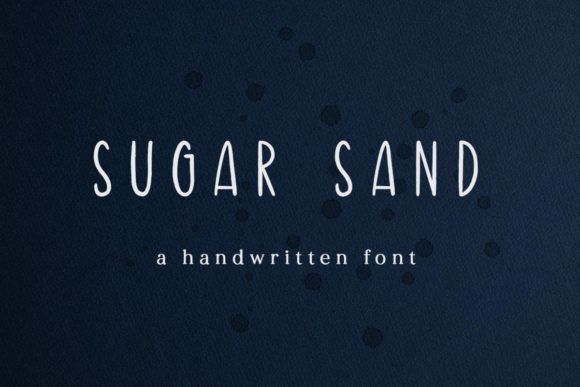 Sugar Sand Font: A Handwritten Typeface for Makers